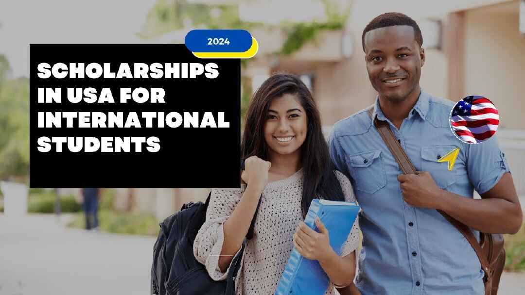 Scholarships in USA for International Students 2024 : Top 15